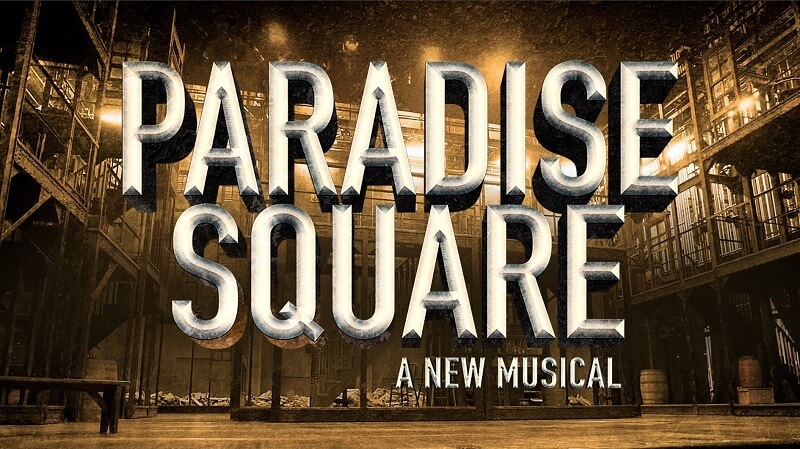 Paradise Square Musical Tickets