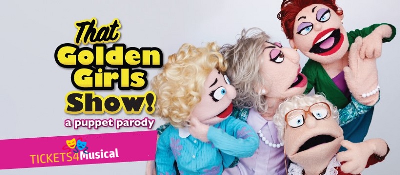 That Golden Girls Show A Puppet Parody Tickets