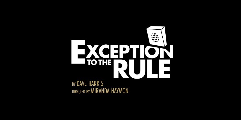 Exception To The Rule Musical Tickets