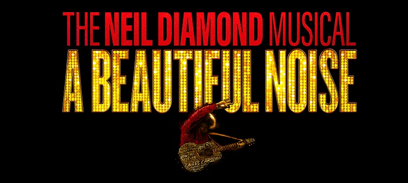 A Beautiful Noise Music of Neil Diamond Tickets