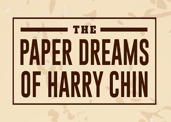 The Paper Dreams of Harry Chin Tickets