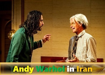 Andy Warhol in Iran Play Tickets
