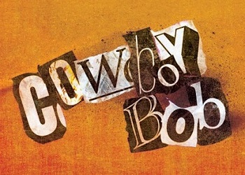 Cowboy Bob Tickets