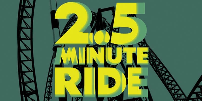 2.5 Minute Ride Musical Tickets
