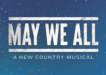 May We All A New Country Musical Tickets